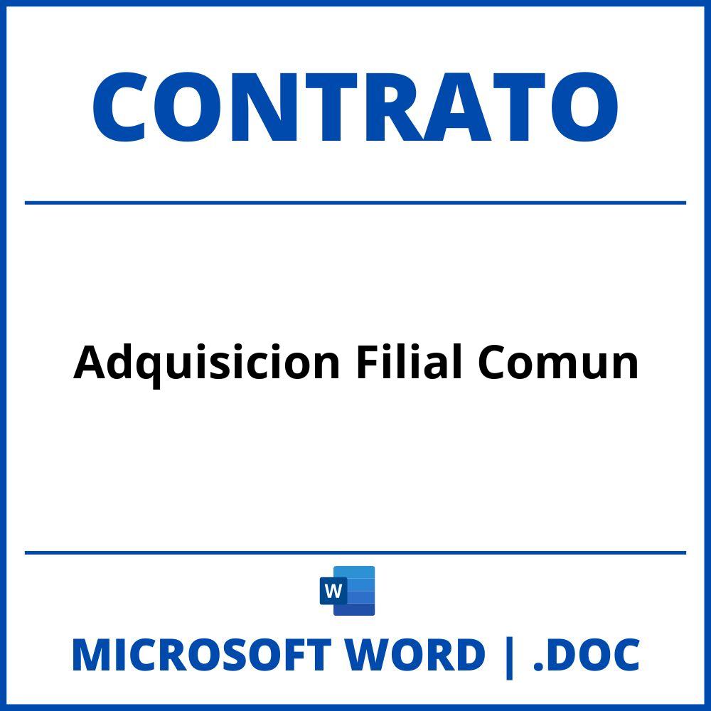 Contrato De Adquisicion Filial Comun