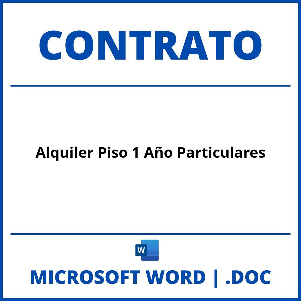 Contrato Alquiler Piso 1 Año Particulares