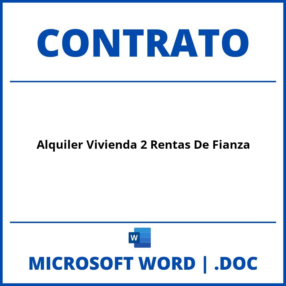 Contrato Alquiler Vivienda 2 Rentas De Fianza