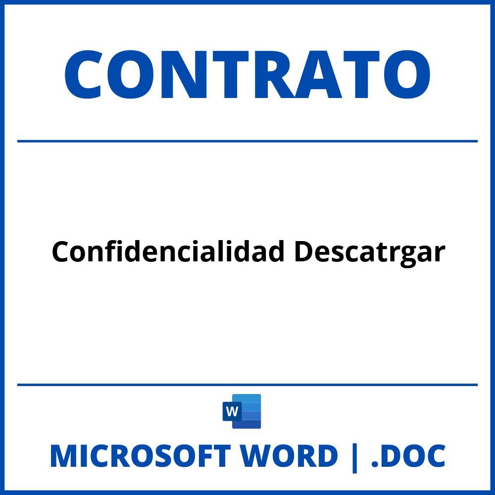 Contrato De Confidencialidad Descatrgar