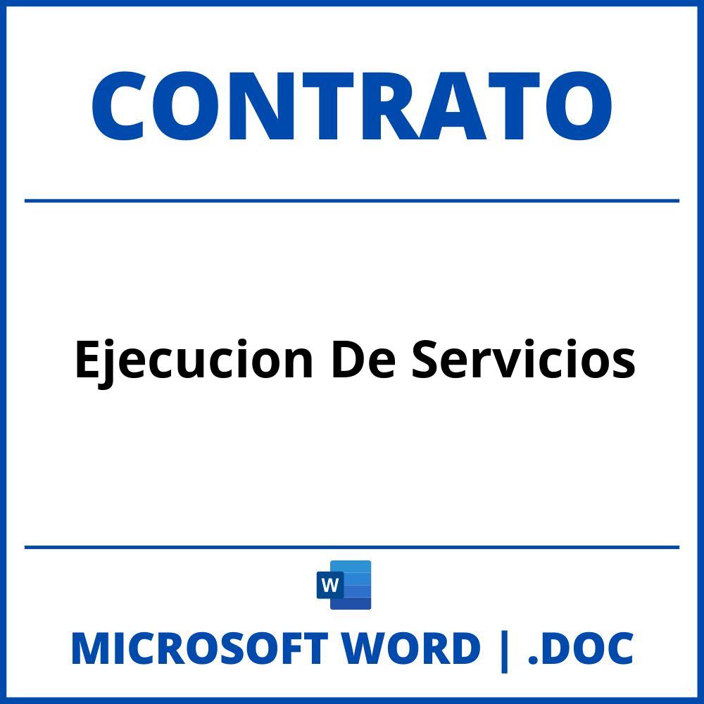 Contrato De Ejecucion De Servicios