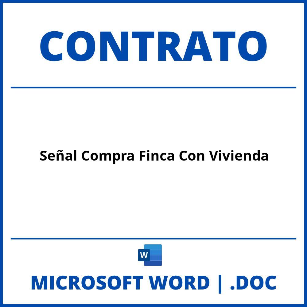 Contrato Señal Compra Finca Con Vivienda